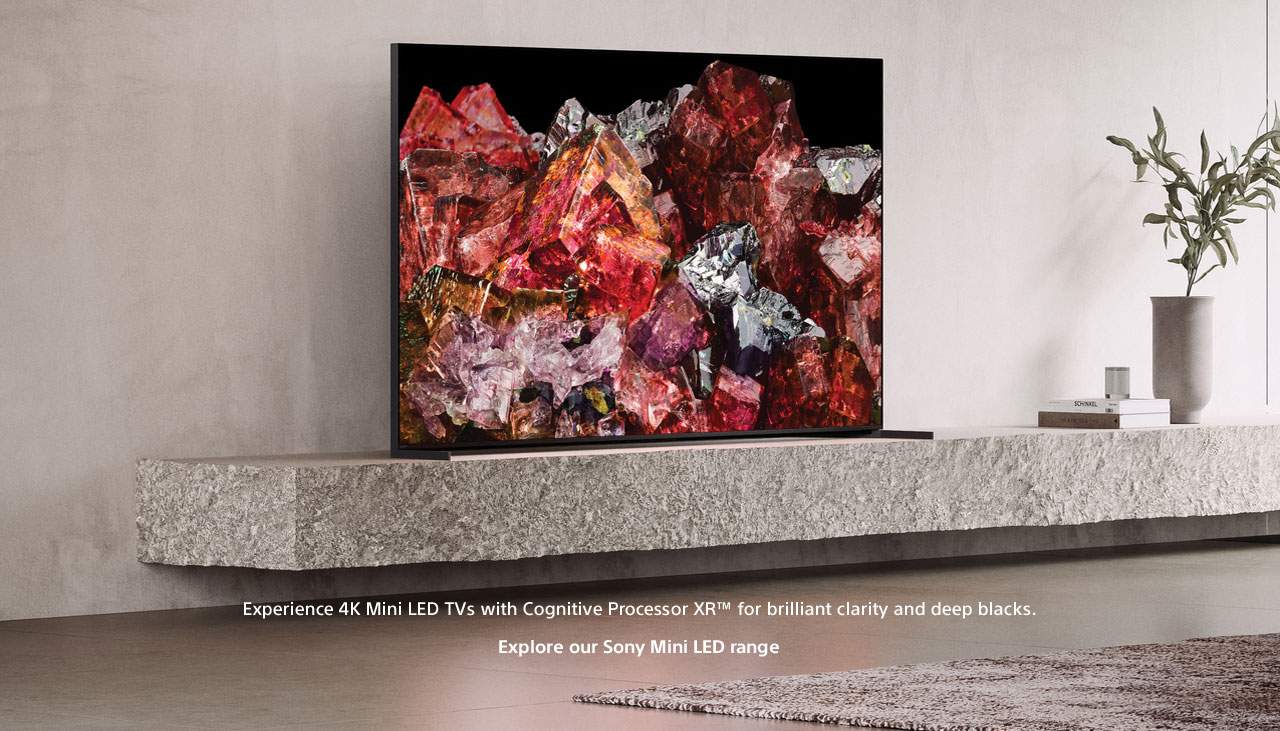 Experience 4K Mini LED TVs with Cognitive Processor for brilliant colours and deep blacks.